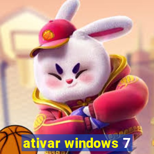 ativar windows 7